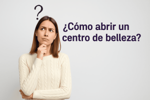 como abrir un centro de belleza